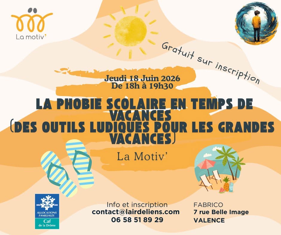 Conférence - La phobie scolaire en temps de vacances (des outils ludiques pour les grandes vacances)